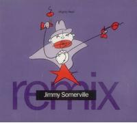 Jimmy Somerville - Mighty real (Remix, 1989)