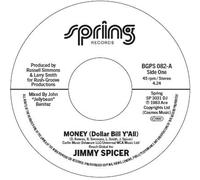 Jimmy Spicer – Money (Dollar Bill Y'All) – Vinyle 7" Instrumental – Import (Integral)
