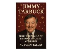 Jimmy Tarbuck: Behind The Smile Of Britain's Favorite Comedian