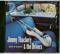 Jimmy Thackery & Drivers - Drive to Survive [Import]