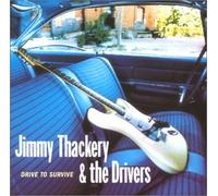 Jimmy Thackery & The Drivers - Thackery Jimmy/Drie to Survive
