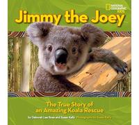 Jimmy the Joey: The True Story of an Amazing Koala Rescue - [Livre en VO] Susan Kelly, Deborah Lee Rose (Auteur)