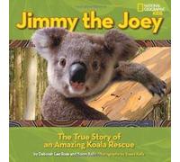 Jimmy the Joey: The True Story of an Amazing Koala Rescue - [Livre en VO] Susan Kelly, Deborah Lee Rose (Auteur)