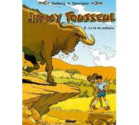 Les Aventures de Jimmy Tousseul – Tome 6 : La Loi du solitaire – Glénat