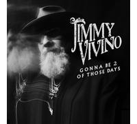 Jimmy Vivino - Gonna Be 2 Of Those Days - CD - E4z