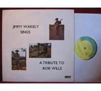 JIMMY WAKELY - JIMMY WAKELY sings a tribute to bob wills MCR 1250 (LP vinyl record)