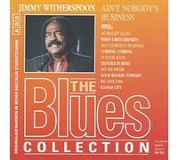 Jimmy Witherspoon - Ain´t Nobody´s Business - The Blues collection CD24
