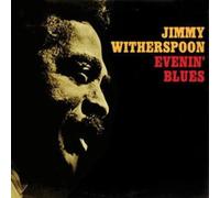 Jimmy Witherspoon - Evenin' Blues