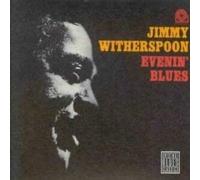 Jimmy Witherspoon - Evenin' Blues [Import]
