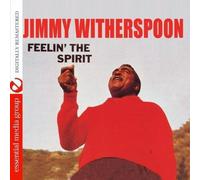 Jimmy Witherspoon - Feelin The Spirit