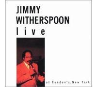 Jimmy Witherspoon Live at Condon's in New York by Jimmy Witherspoon