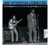 Jimmy Witherspoon & Robben Ford - Jump Blues Live 1972 [Vinilo]