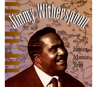 Jimmy Witherspoon - with Junior Mance Trio