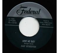 Jimmy Witherspoon - WITHERSPOON, Jimmy Move Me Baby/Oh Boy 45rpm