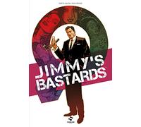 Jimmy's Bastards T01: On va s'faire papa