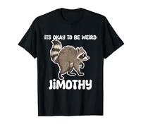 Jimothy Raccoon, C'est Normal d'être Bizarre et drôle à Seattle T-Shirt