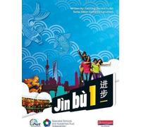 Jìn bù Chinese Pupil Book 1(11-14 Mandarin Chinese) .