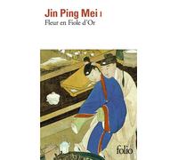 Jin Ping Mei Fleur en Fiole d'Or - Anonyme - Gallimard - Poche - Roman