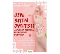 Jin Shin Jyutsu Technique de guérison par le toucher japonais - Nicola Wille, Christiane Kuhrt (Literatur, Gesundheit auf Polnisch)