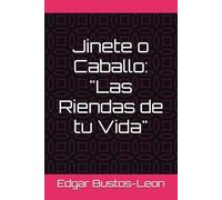 Jinete o Caballo:" Las Riendas de tu Vida"