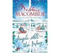 Jingle All the Way Debbie Macomber (Auteur)