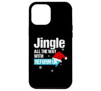 Jingle All The Way with Reform UK - Festive Holiday Fun Coque pour iPhone 12 Pro Max