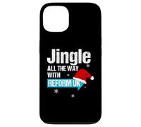 Jingle All The Way with Reform UK - Festive Holiday Fun Coque pour iPhone 13