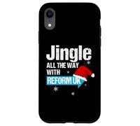 Jingle All The Way with Reform UK - Festive Holiday Fun Coque pour iPhone XR