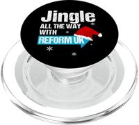 Jingle All The Way with Reform UK - Festive Holiday Fun PopSockets PopGrip pour MagSafe