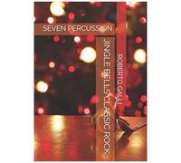 Jingle Bells Classic Rock: Seven Percussion