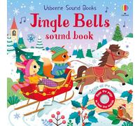 Jingle Bells Sound Book: An Interactive Wintertime Sound Book Featuring Santa, Christmas Carols, and More Festive Fun