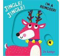 Jingle Jingle Im a Reindeer by Jo Lodge Jo Lodge (Auteur)