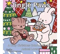 Jingle Paws - Whiskers, Paws & Christmas Cheer: Color Your Way Through a Merry Christmas with Furry Friends
