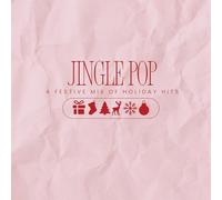 Jingle Pop / Various - Jingle Pop : un mélange festif de succès des fêtes