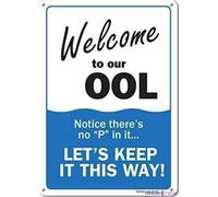 JINKAIRUI Plaque d'avertissement de rue Pool S - Welcome to Our Ool - Pool Rules - Plaque en métal Décoration murale Panneau d'avertissement de sécurité pour extérieur et intérieur 20,3 x 30,5 cm