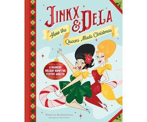 Jinkx & DeLa: How the Queens Made Christmas
