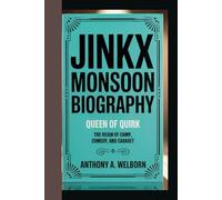 Jinkx Monsoon Biography: Queen of Quirk The Reign of Camp, Comedy, and Cabaret