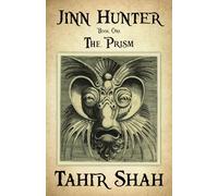Jinn Hunter: Book One: The Prism