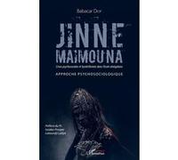 Babacar Diop – Jinne Maïmouna – Crises psychosociales et hystériformes – Broché