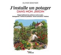 J'installe un potager dans mon jardin - Olivier Dekeyser - Eyrolles - broché - Guide