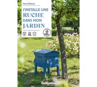 J'installe une ruche dans mon jardin
