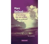 J'irai Chanter Sur Vos Tombes - Vian Et Le Déserteur