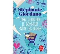 J'irai chercher le bonheur entre les lignes Stéphanie Giordano (Auteur)