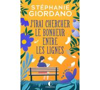 J'irai chercher le bonheur entre les lignes - Stéphanie Giordano - Charleston - broché - Roman