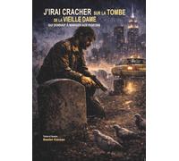 j'irai cracher sur la tombe de la vieille dame qui donnait à manger aux pigeons