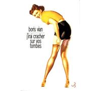 J'irai cracher sur vos tombes