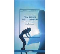 J'irai danser avec les requins - Arsac / Duchaussoy - Les Cygnes Eds - broché - Théâtre
