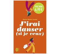 J'irai Danser (Si Je Veux)