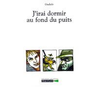 J'irai Dormir Au Fond Du Puits