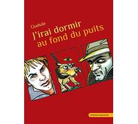 J'irai Dormir Au Fond Du Puits